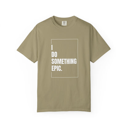 Something Epic T-Shirt