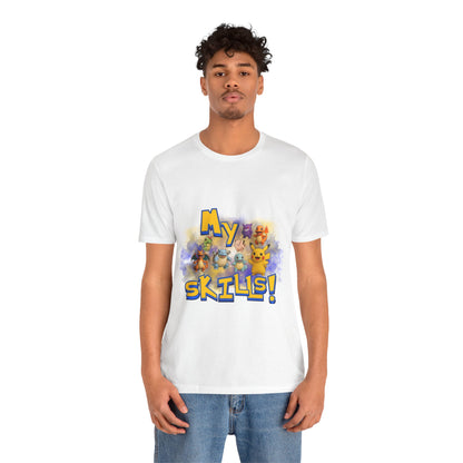 My Skills Unisex Short Sleeve Shirt