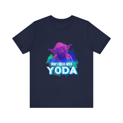 Don't Mess With Yoda Shirt - starwars