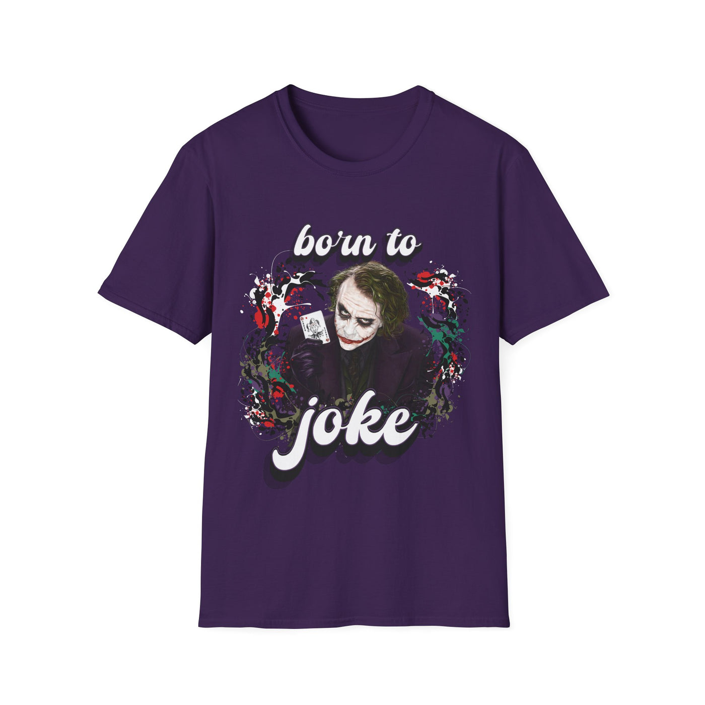 Born to Joke "Joker" Unisex Softstyle T-Shirt