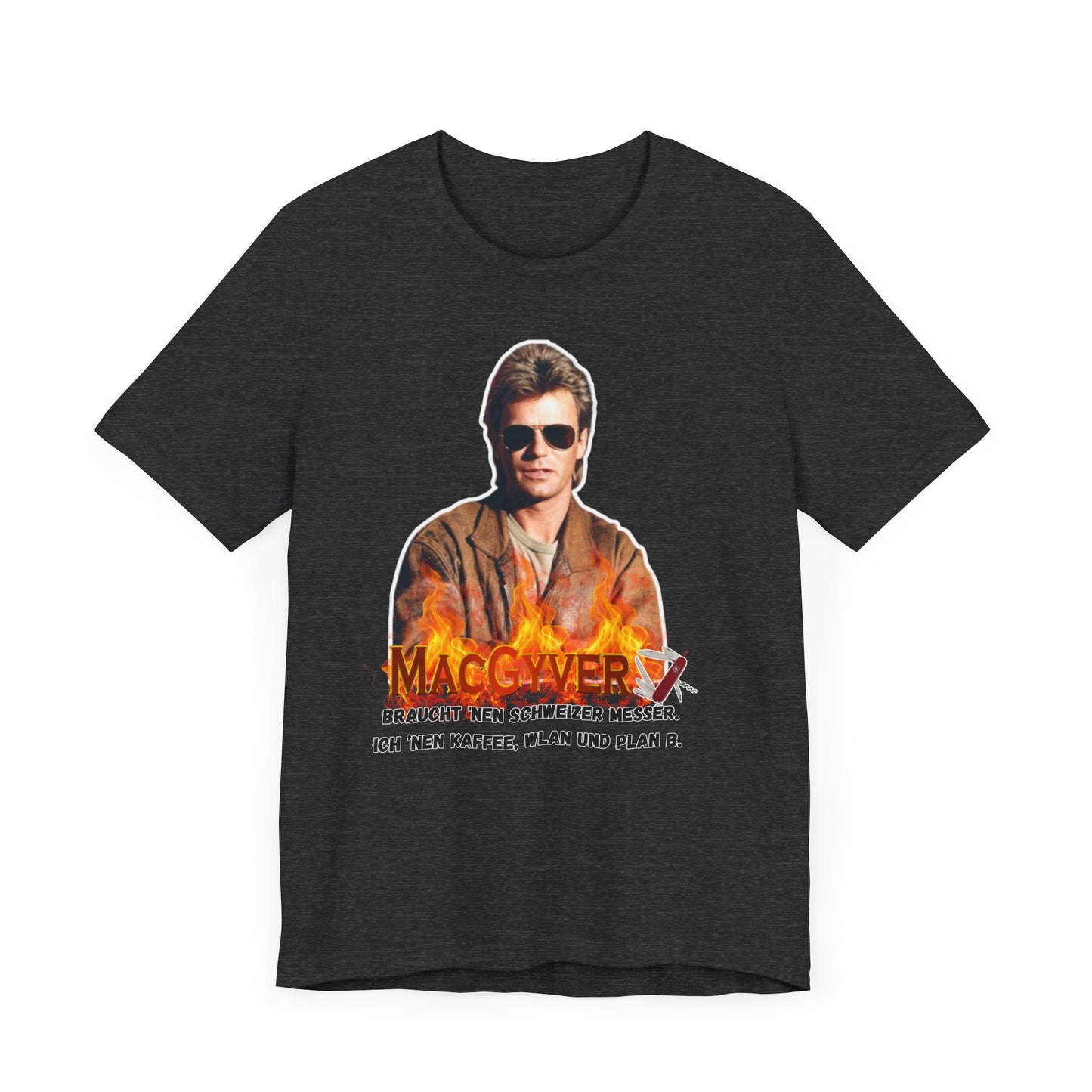 MacGyver Inspired Unisex Jersey Tee - 'Ich Nehm Kaffee, WLAN und Plan B'