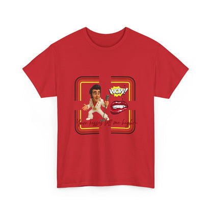 Your Kisses lift me higher Shirt