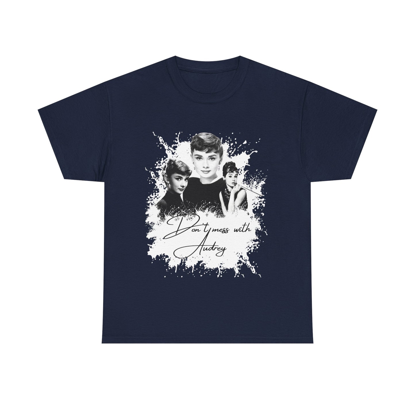 Don't mess with Audrey - Audrey Hepburn T Shirt