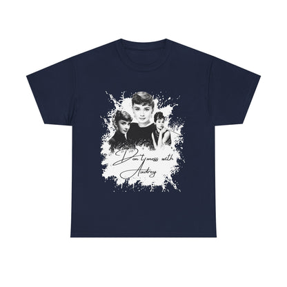 Don't mess with Audrey - Audrey Hepburn T Shirt