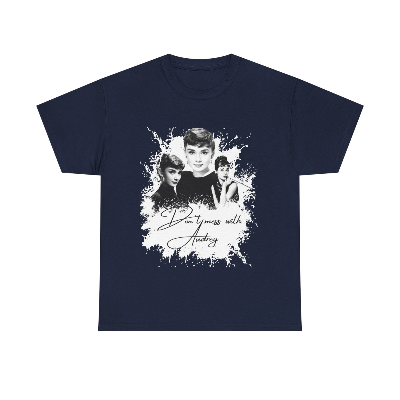 Don't mess with Audrey - Audrey Hepburn T Shirt