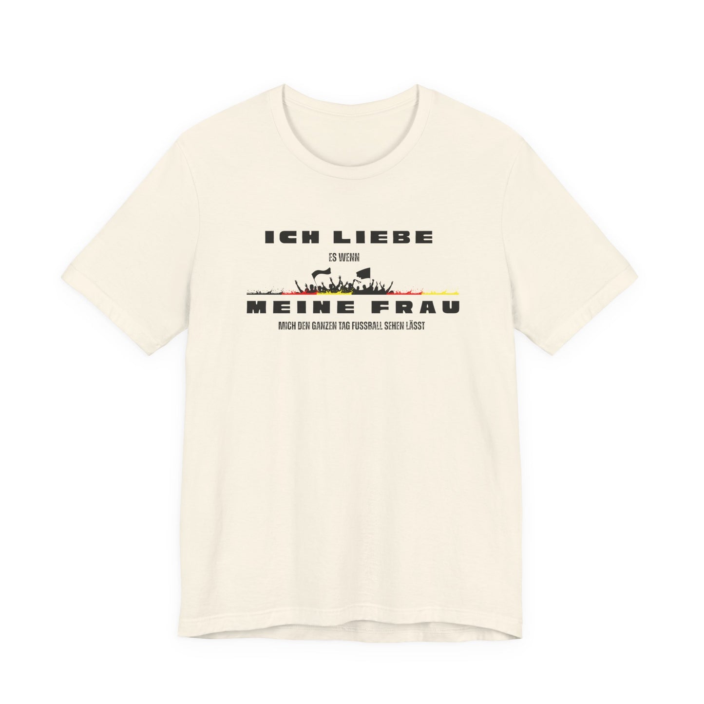 Funny Unisex Jersey Tee - "Ich Liebe Meine Frau" T-Shirt