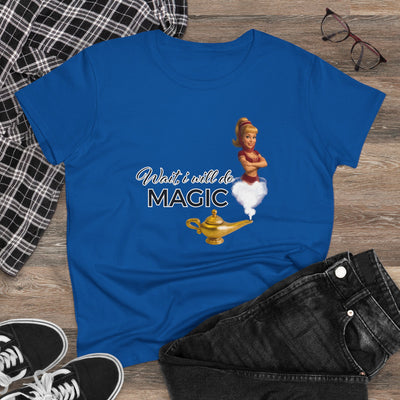 Women's Magic T-Shirt - bezaubernde Jeannie - wait, i wil do magic