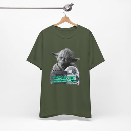 Funny Yoda Quote Unisex Tee - Walkman du kennst - erfahren du bist starwars