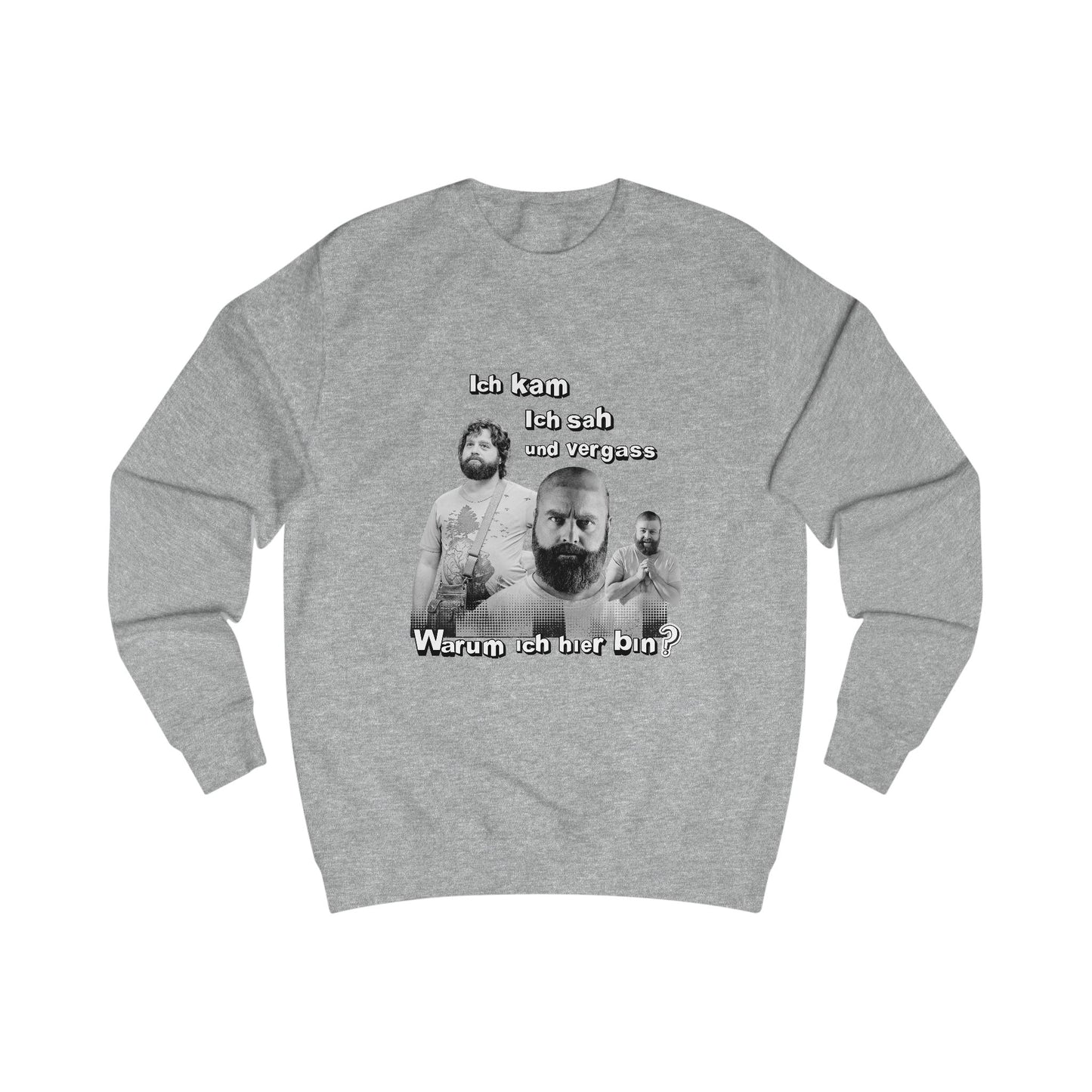 I came, saw and forgot why I am here- Unisex