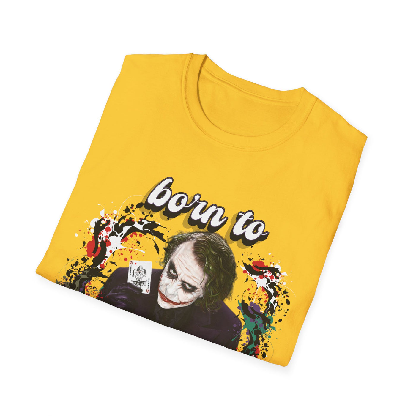 Born to Joke "Joker" Unisex Softstyle T-Shirt