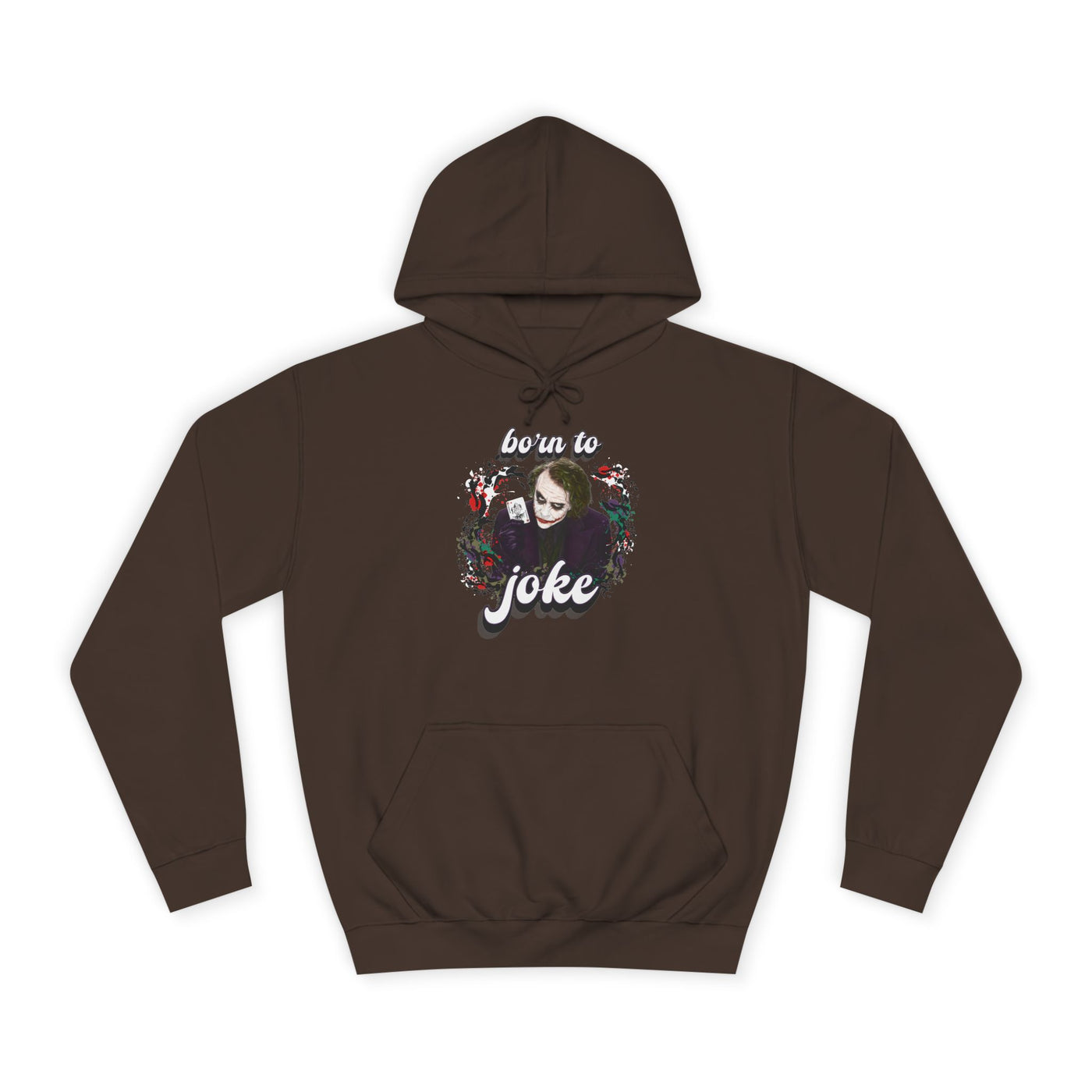 Joker "born to joke" college hoodie