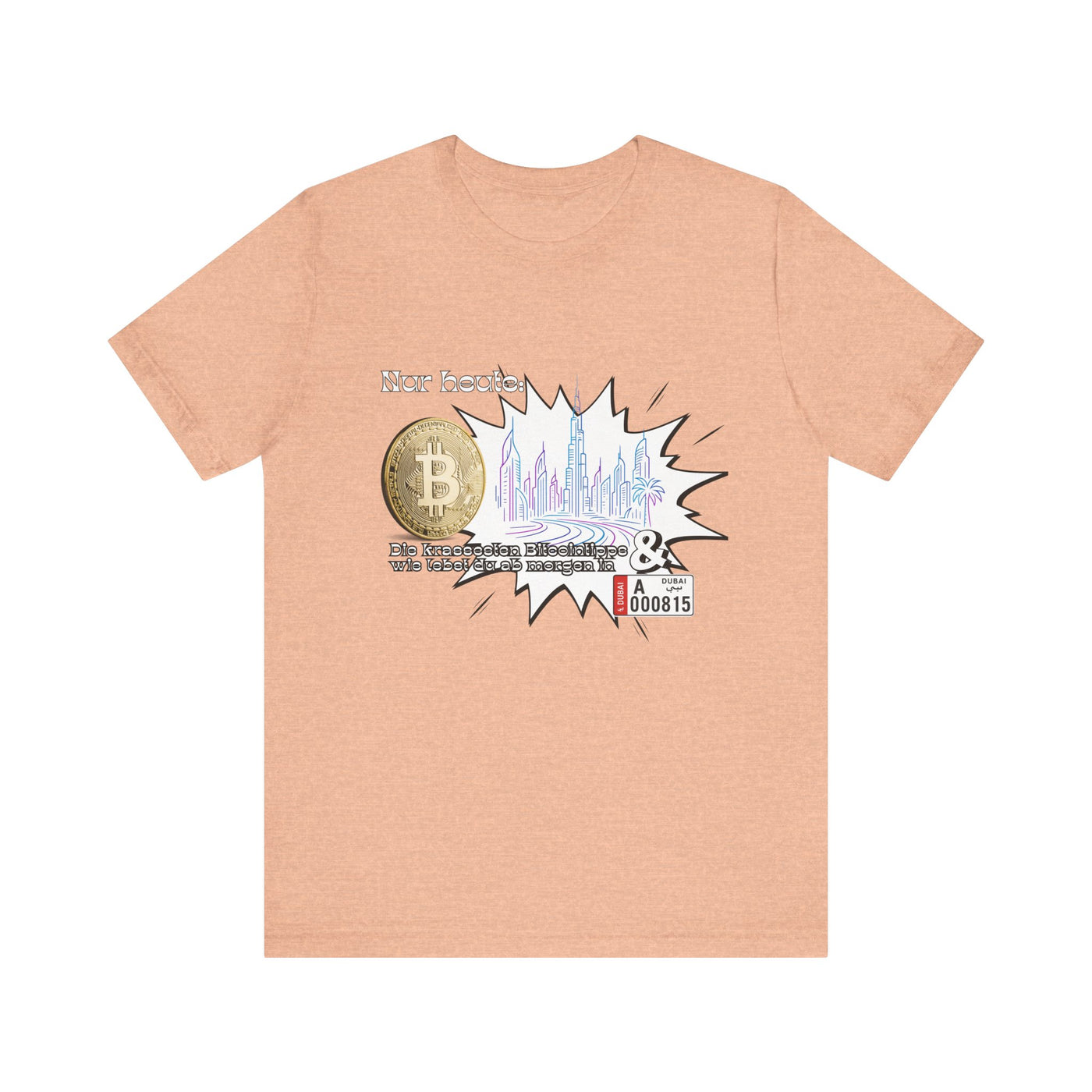 Bitcoins Dubai - Rosarote Welt - lass dich nicht verarschen T - Shirt