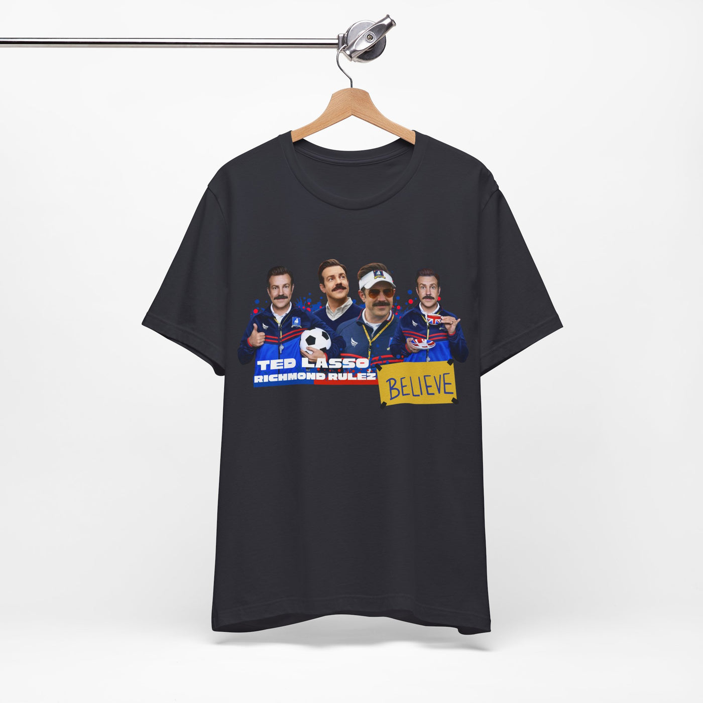 Ted Lasso Believe Unisex Tee - Inspirational Sports T-Shirt