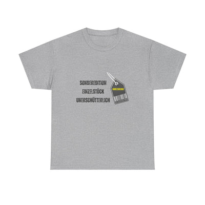 T-Shirt - "Sonderedition - Einzelstück - unerschütterlich und unbezahlbar"