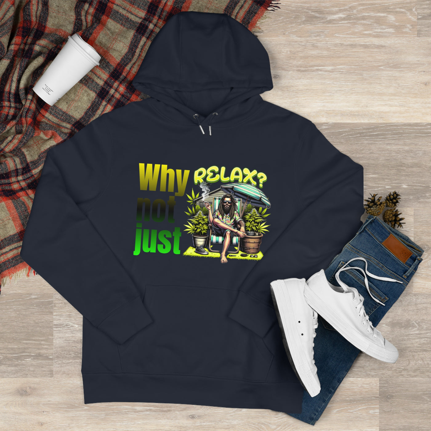 Why not just relax Hoodie, the ultimate Raggae style