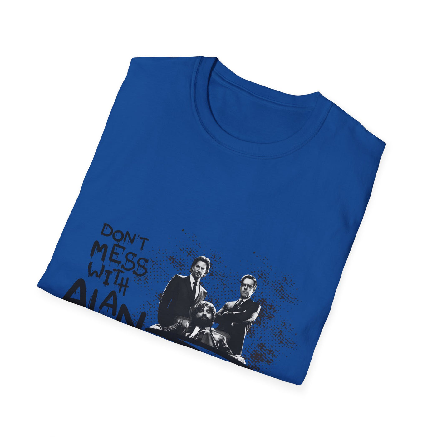 Unisex Jersey Tee Hangover - "Don't Mess With Alan" Graphic T-Shirt