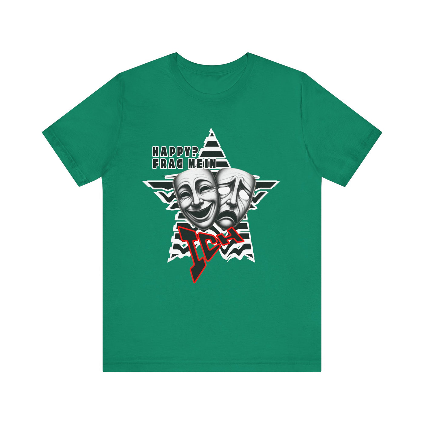 Happy? Ask Myself! Unisex Shirt