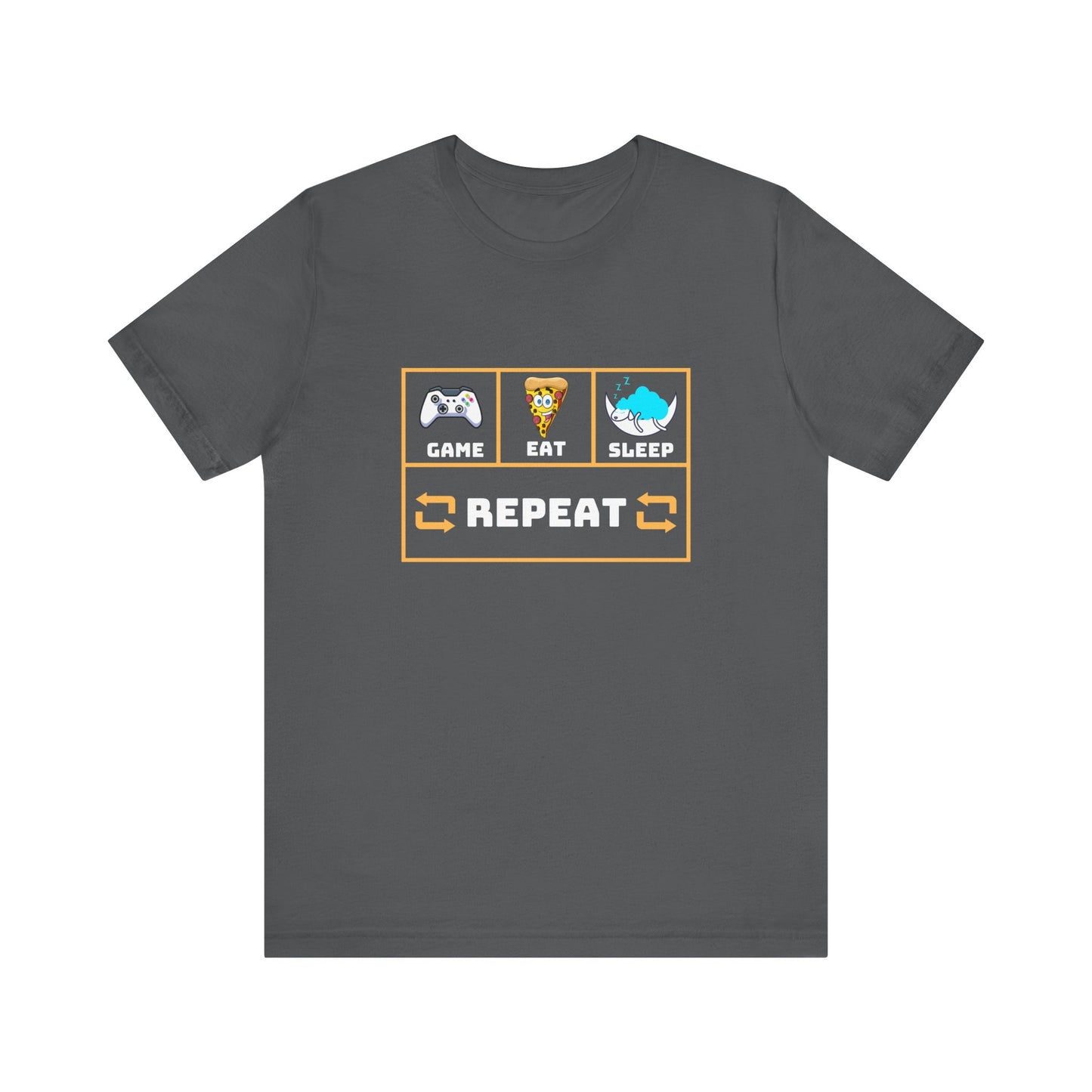 Gamer's Motto shirt: Eat, Sleep, Game, Repeat- T-Shirt