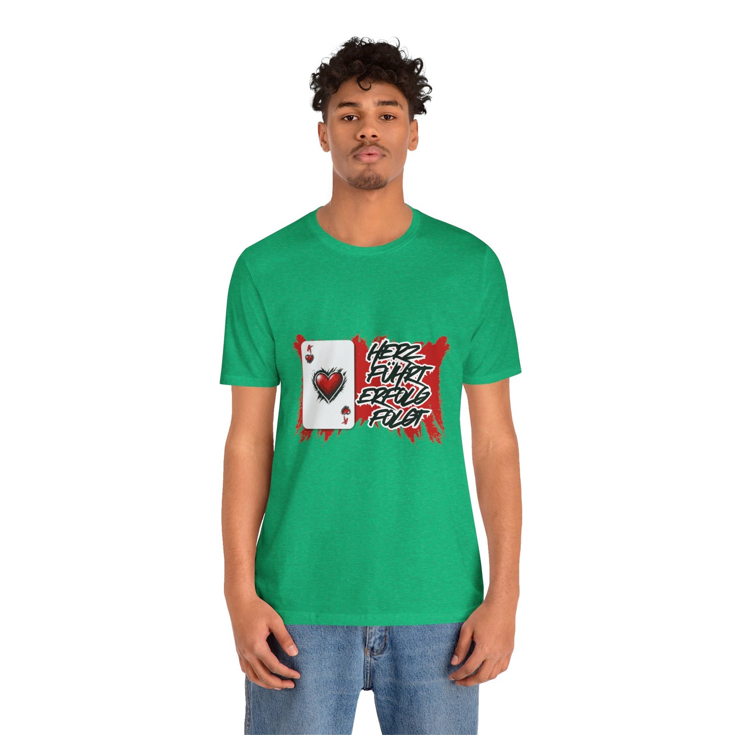 Herz führt Erfolg folgt- T shirt
