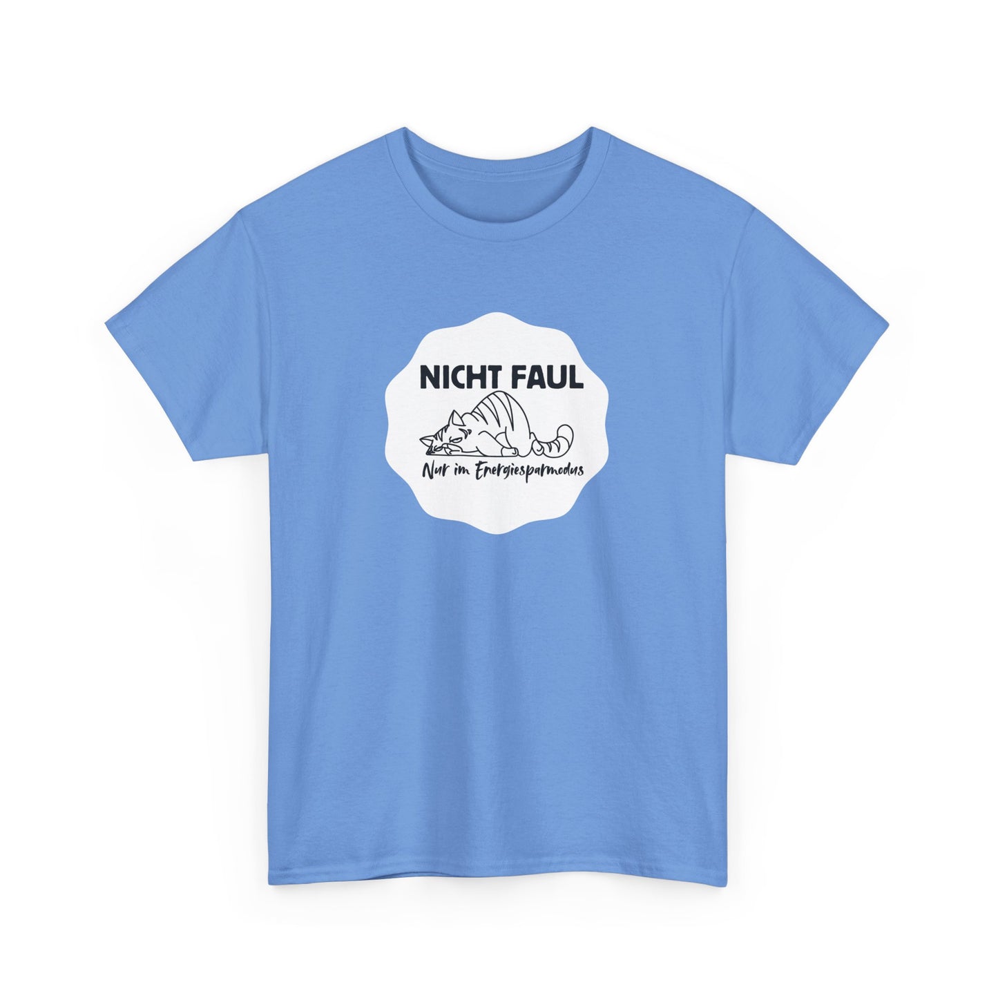 Funny Unisex Tee - "Nicht faul nur im Energiesparmodus"
