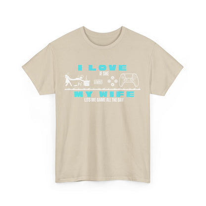 I love my wife - when she lets me gamble - Fun Shirt