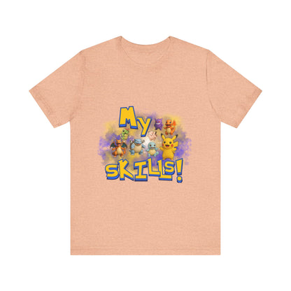 My Skills Unisex Short Sleeve Shirt