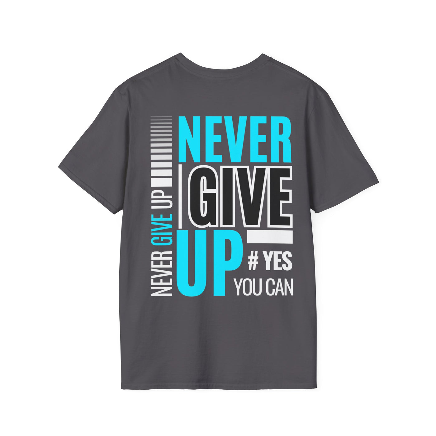 Unisex T-Shirt - Quit talking and start doing - Never give up...