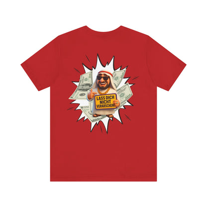 Bitcoins Dubai - Rosarote Welt - lass dich nicht verarschen T - Shirt