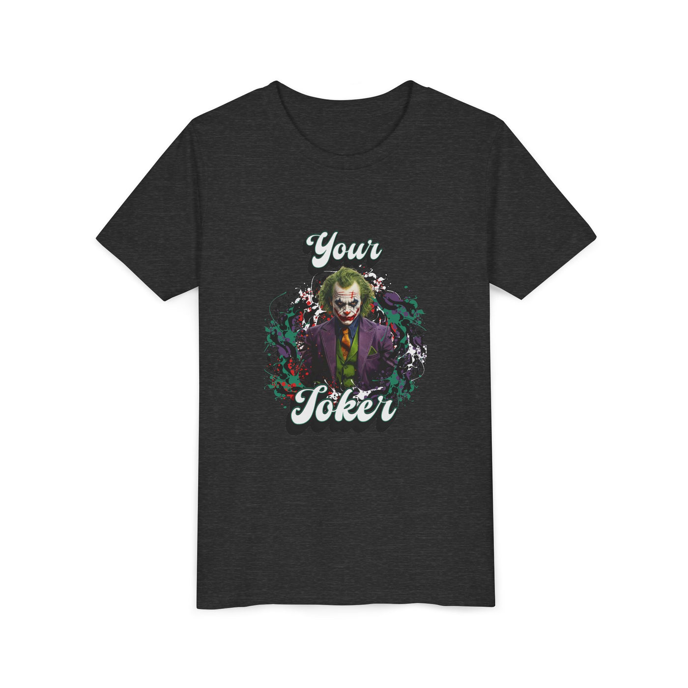 Teeny "Your Joker" Unisex Joker T-Shirt
