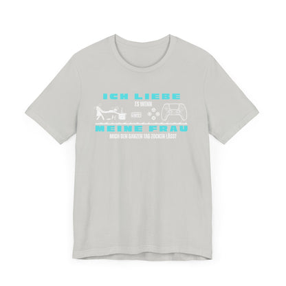 Ich Liebe Meine Frau T-Shirt - Unisex Jersey Tee for Gamers
