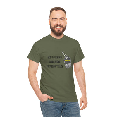 T-Shirt - "Sonderedition - Einzelstück - unerschütterlich und unbezahlbar"