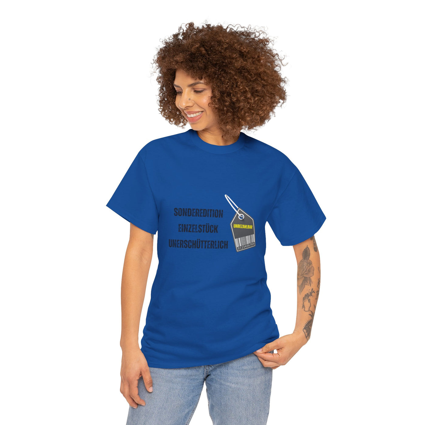 T-Shirt - "Sonderedition - Einzelstück - unerschütterlich und unbezahlbar"