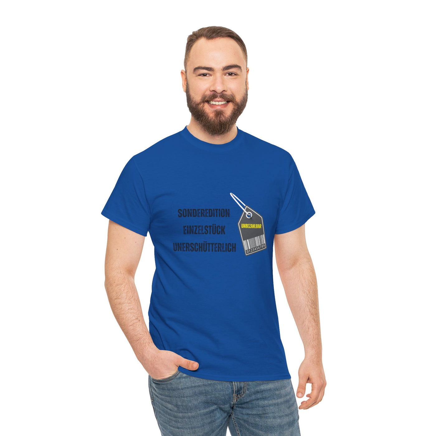 T-Shirt - "Sonderedition - Einzelstück - unerschütterlich und unbezahlbar"
