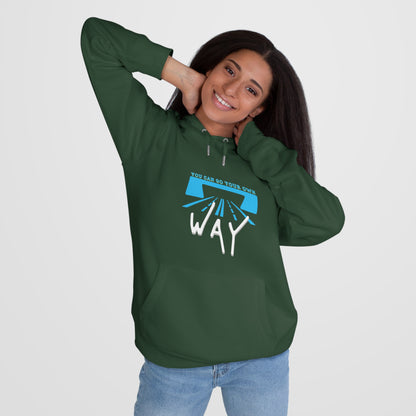 You can go your own way - Hoodie