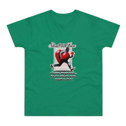 Steal Our Love T-Shirt, Romantic Gift for Him, Funny Relationship Tee, Valentine's Day Surprise, Casual Love Shirt, Unique Couple Merch