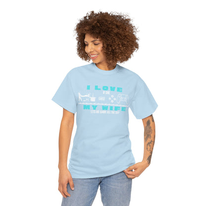I love my wife - when she lets me gamble - Fun Shirt