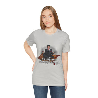 I'm Still Alive Shirt Charlie Sheen, Unisex