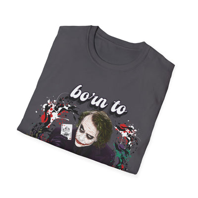 Born to Joke "Joker" Unisex Softstyle T-Shirt