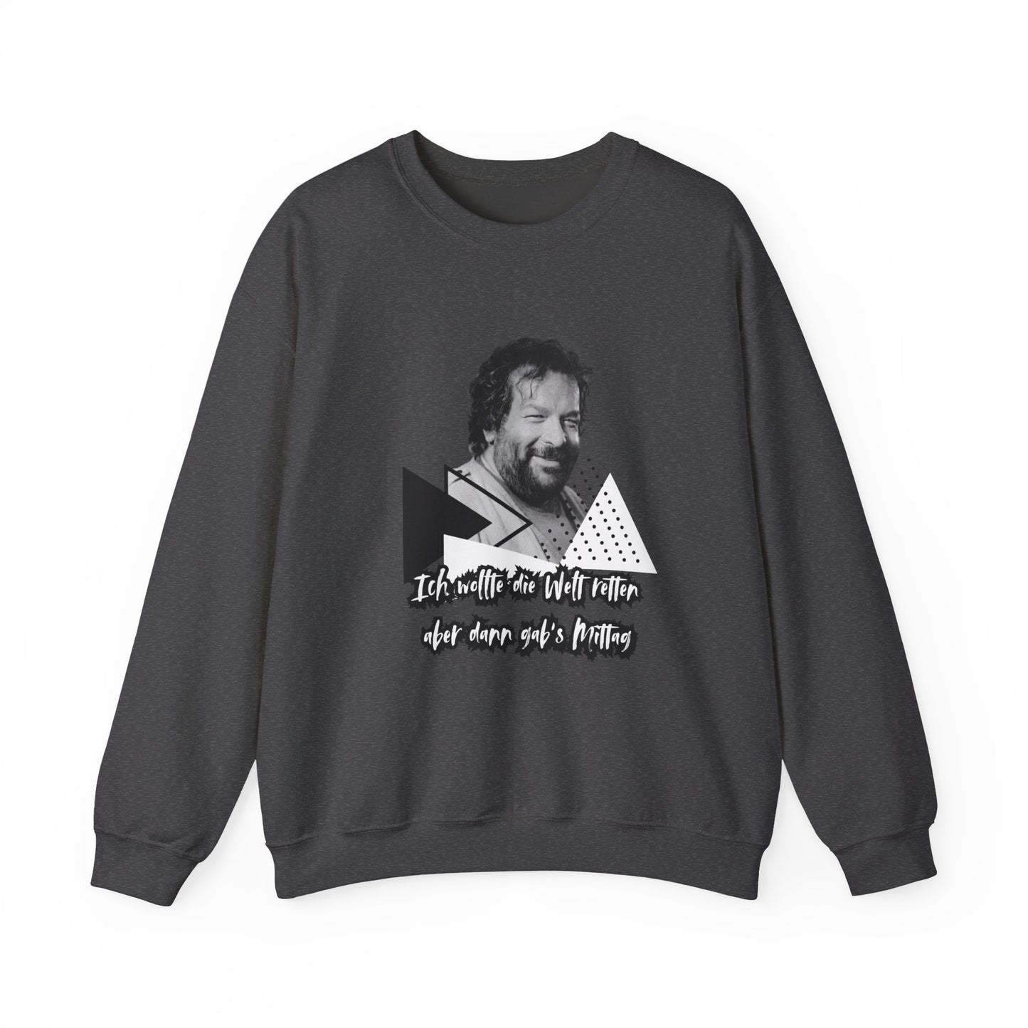 Bud Spencer- I wanted the world... Sweatshirt