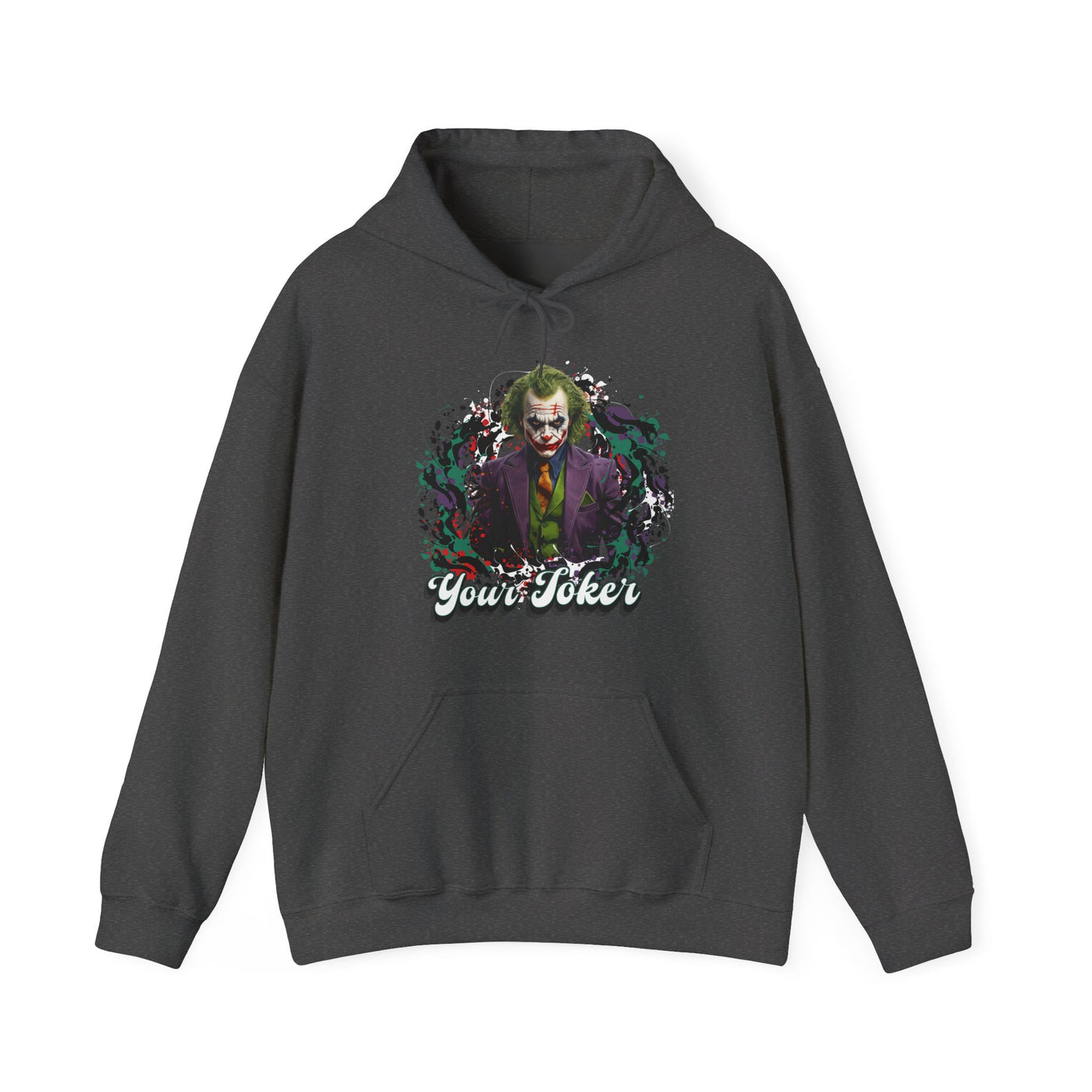 Unisex Hoodie - "Your Joker"