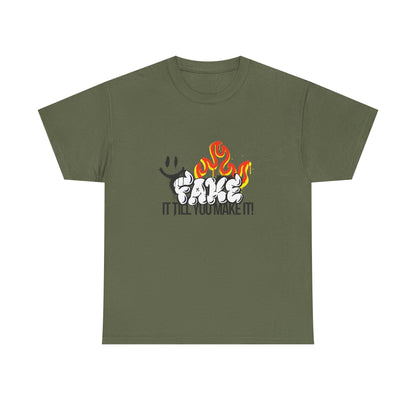 Fire It Till You Make It  - Unisex Shirt