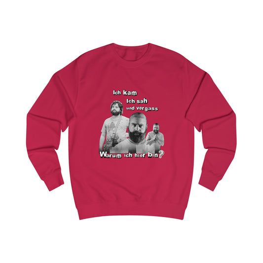 I came, saw and forgot why I am here- Unisex