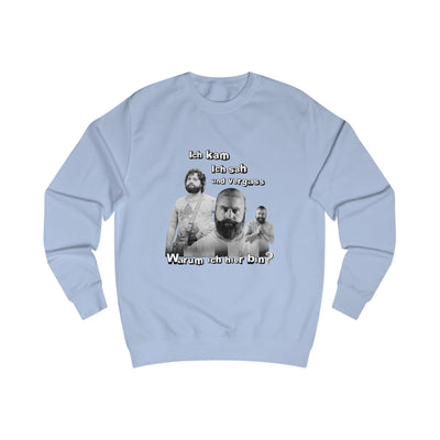 Ich kam, sah und vergass warum ich hier bin- Unisex