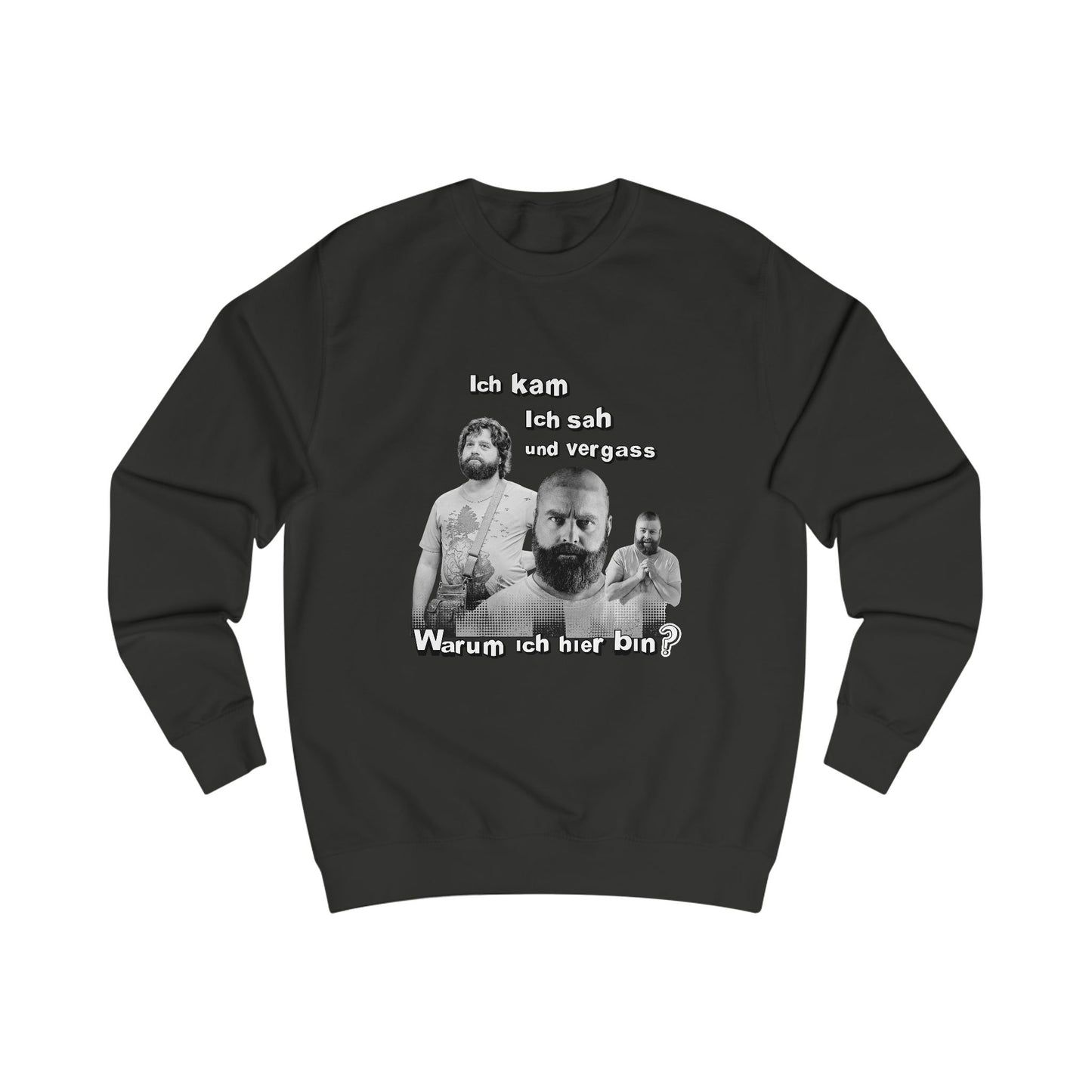 I came, saw and forgot why I am here- Unisex