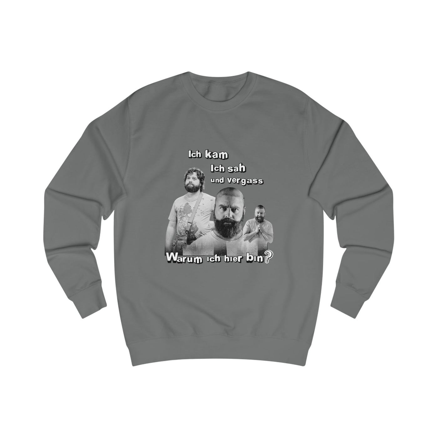 Ich kam, sah und vergass warum ich hier bin- Unisex