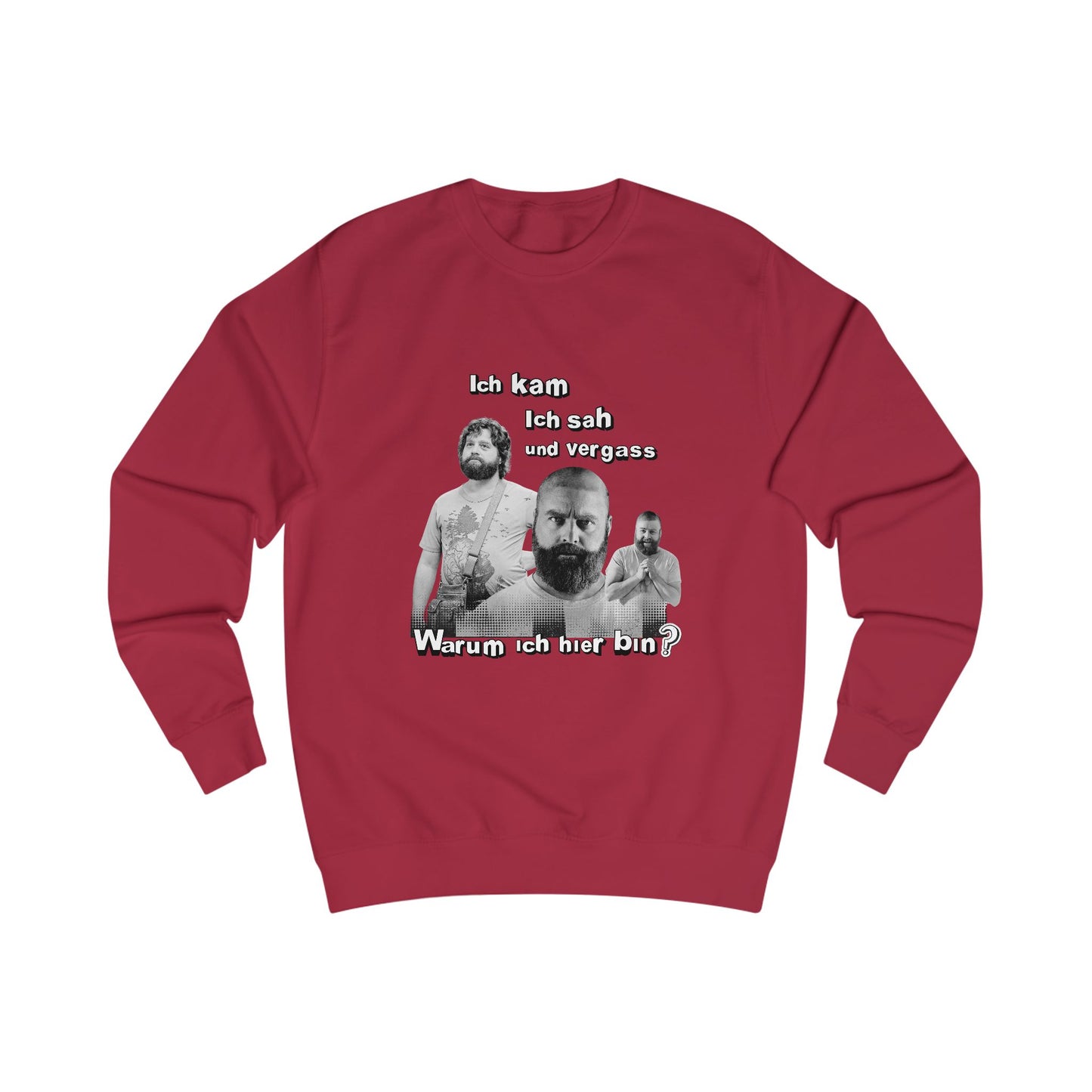I came, saw and forgot why I am here- Unisex