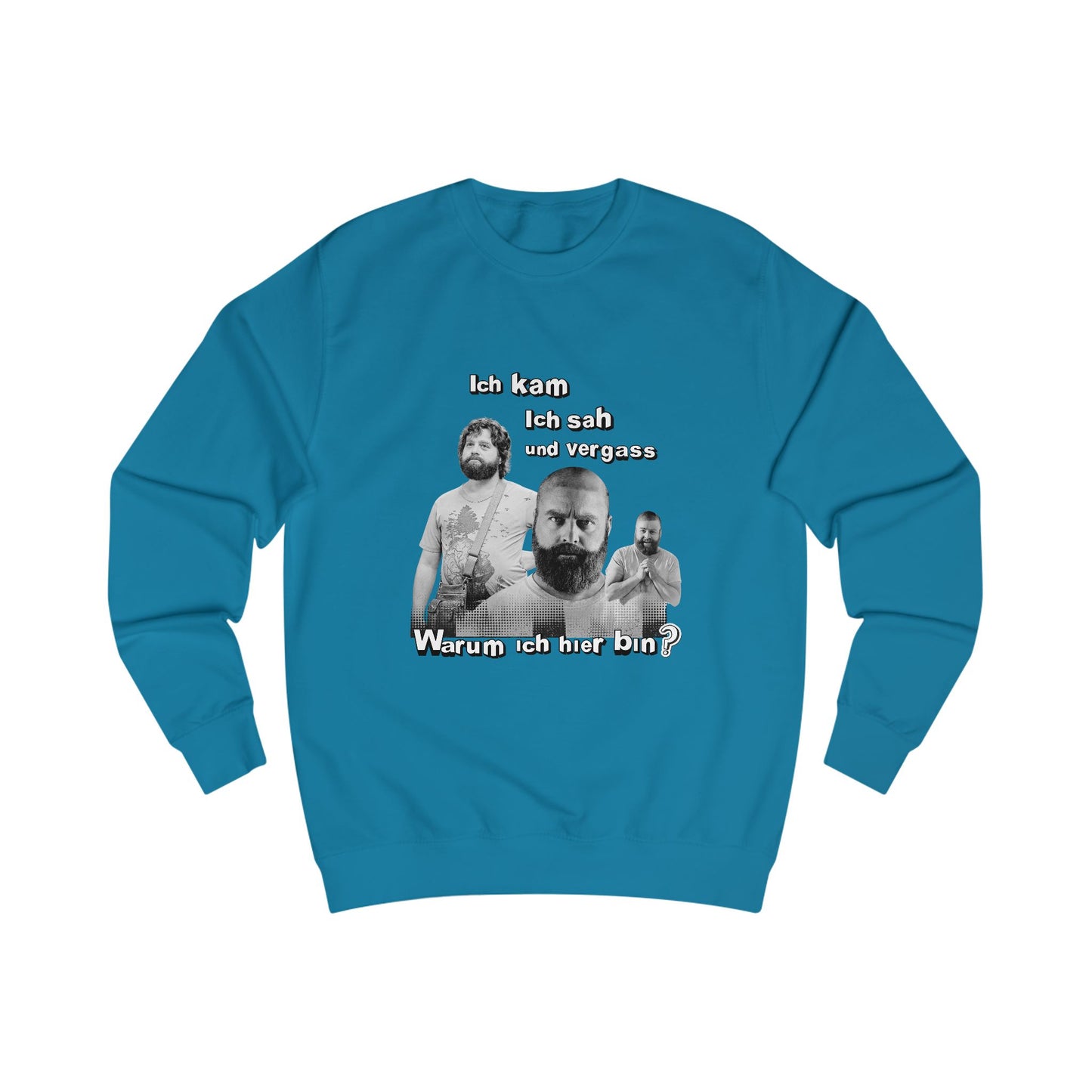 I came, saw and forgot why I am here- Unisex