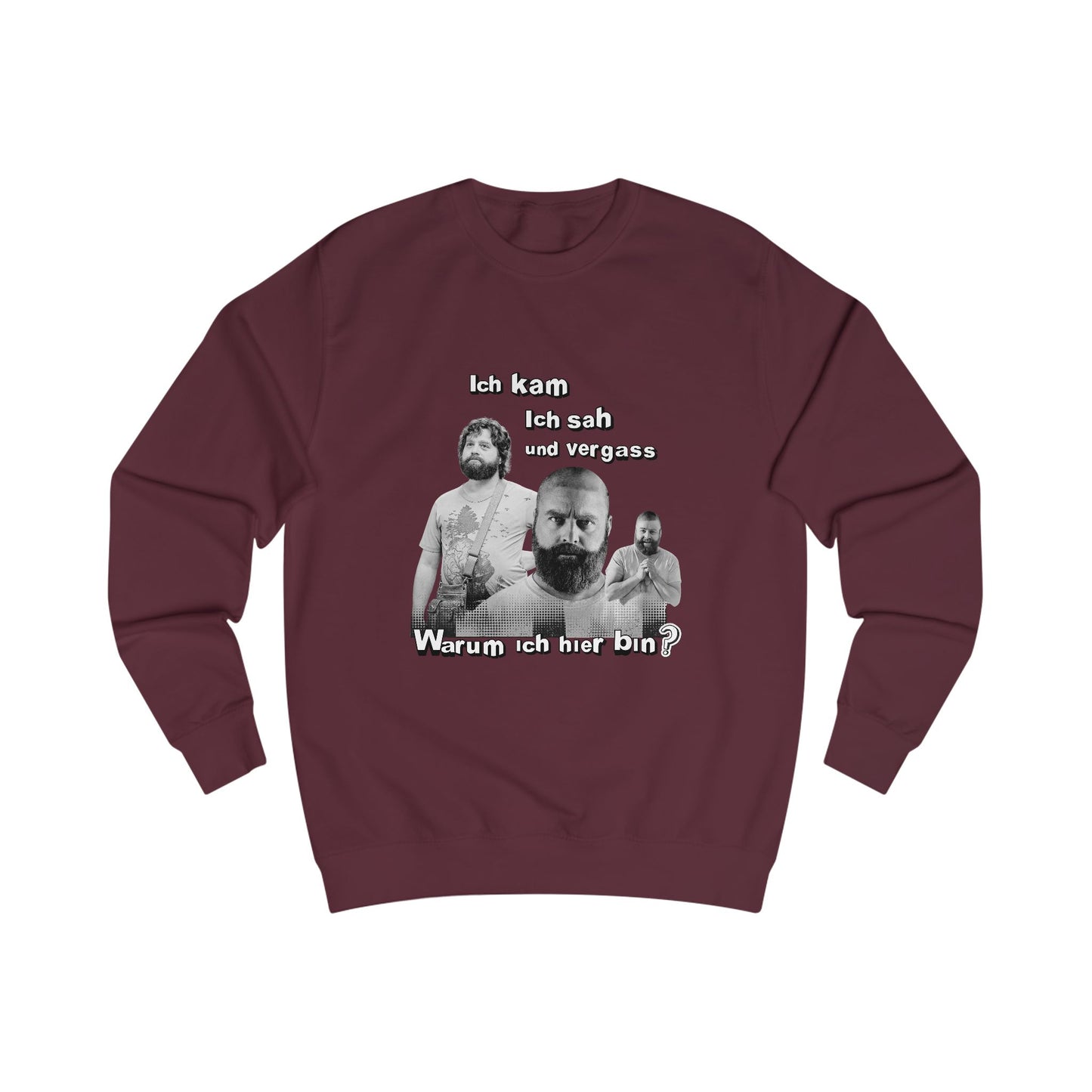 I came, saw and forgot why I am here- Unisex