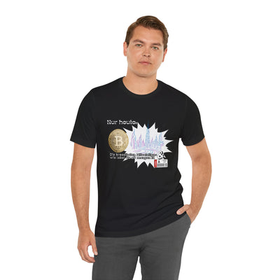 Bitcoins Dubai - Rosarote Welt - lass dich nicht verarschen T - Shirt