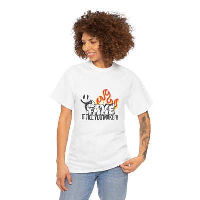 Fire It Till You Make It - Unisex Shirt